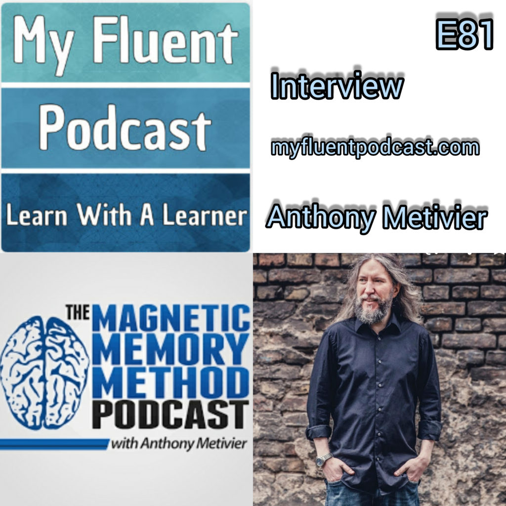 Som sagsøger Metal linje 81 - Magnetic Memory Method podcast - Anthony Metivier. Why Anthony does  not struggle when learning a language. - my fluent podcast %